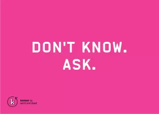 Du weisst es nicht. Stell Fragen.